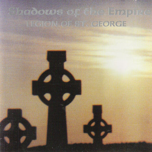 Legion Of St George ‎"Shadows Of The Empire"
